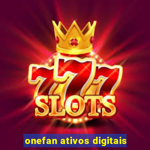 onefan ativos digitais